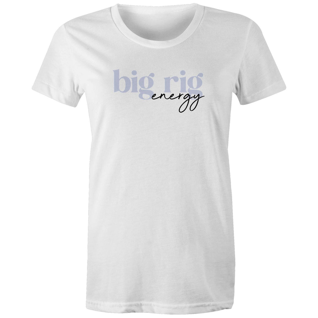 Big Rig Energy - Women's Tee