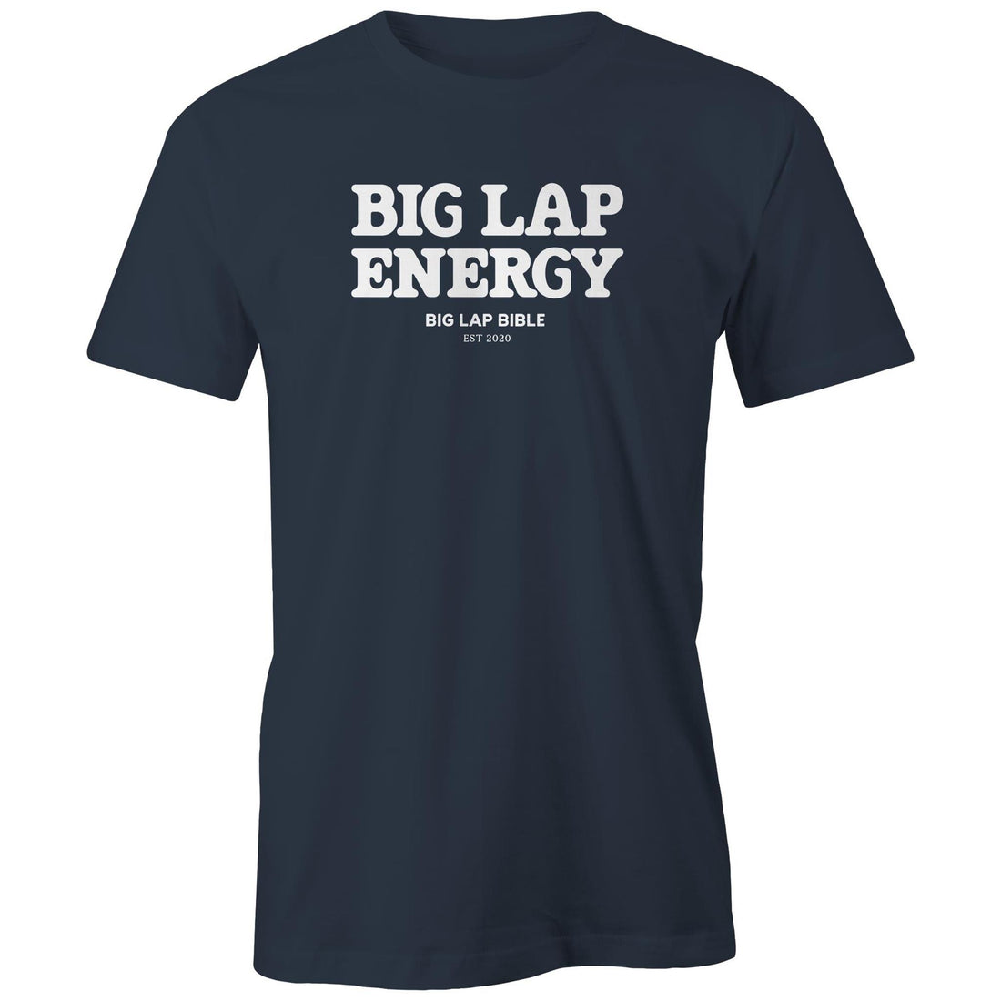 Big Lap Energy - Mens Tee